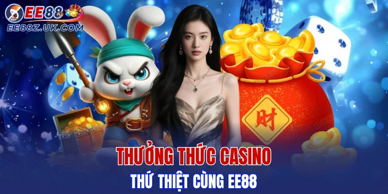 Casino nhà cái có nhiều bàn chơi mức cược hời