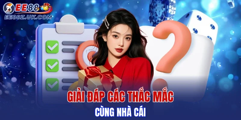 Chuyên mục hỏi đáp cùng nhà cái