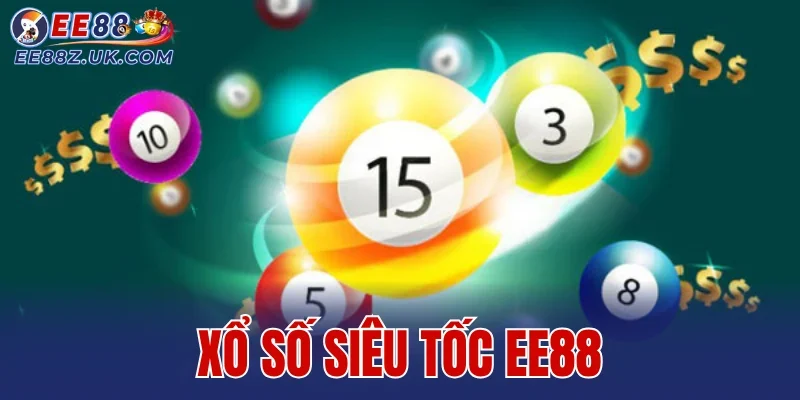 Xổ Số Siêu Tốc EE88